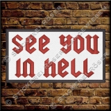 Aufnher / Patch SEE YOU IN HELL